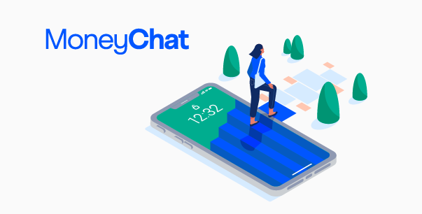 Take the first step towards your best future with Money Chat. 