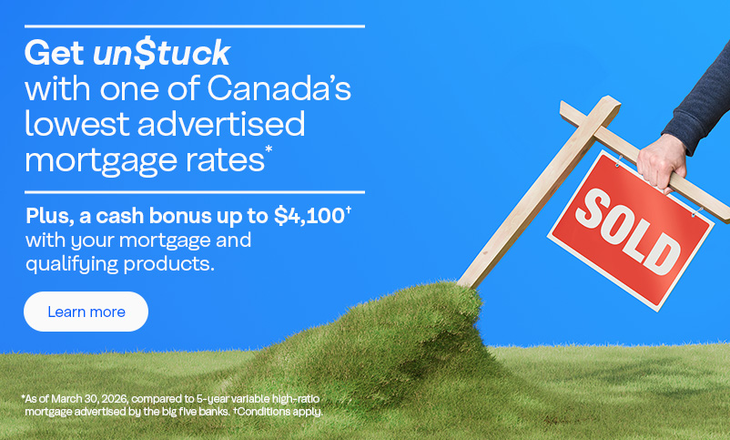 Get un$tuck with one of Canada’s lowest advertised mortgage rates